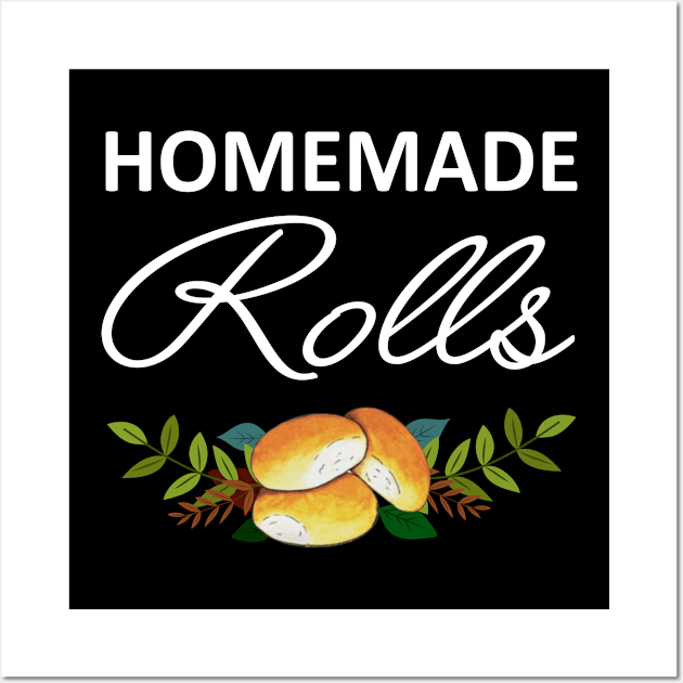 Homemade Rolls Wall Art by little.tunny